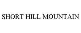SHORT HILL MOUNTAIN trademark