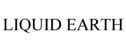 LIQUID EARTH trademark