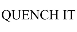 QUENCH IT trademark