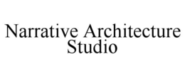 NARRATIVE ARCHITECTURE STUDIO trademark