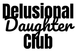 DELUSIONAL DAUGHTER CLUB trademark
