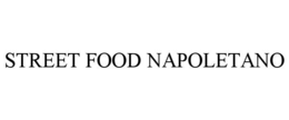 STREET FOOD NAPOLETANO trademark