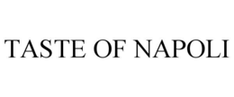TASTE OF NAPOLI trademark
