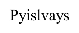 PYISLVAYS trademark