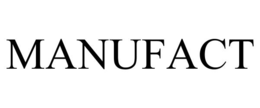 MANUFACT trademark