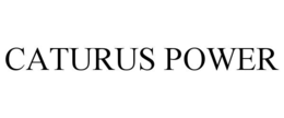 CATURUS POWER trademark