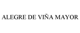 ALEGRE DE VIÑA MAYOR trademark