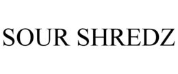 SOUR SHREDZ trademark