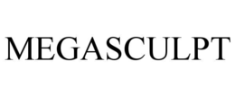 MEGASCULPT trademark