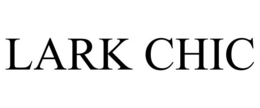 LARK CHIC trademark