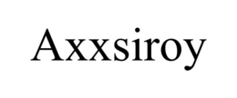 AXXSIROY trademark