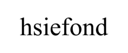 HSIEFOND trademark