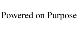 POWERED ON PURPOSE trademark