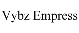 VYBZ EMPRESS trademark