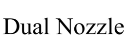 DUAL NOZZLE trademark