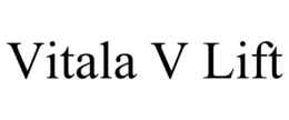 VITALA V LIFT trademark