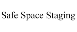 SAFE SPACE STAGING trademark