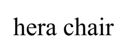 HERA CHAIR trademark