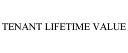 TENANT LIFETIME VALUE trademark