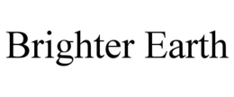BRIGHTER EARTH trademark
