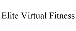 ELITE VIRTUAL FITNESS trademark
