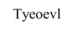 TYEOEVL trademark