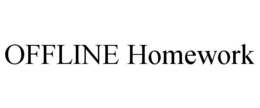 OFFLINE HOMEWORK trademark