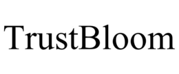 TRUSTBLOOM trademark