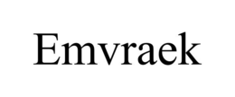 EMVRAEK trademark