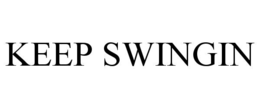 KEEP SWINGIN trademark