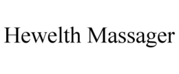 HEWELTH MASSAGER trademark