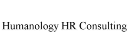 HUMANOLOGY HR CONSULTING trademark