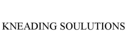 KNEADING SOULUTIONS trademark