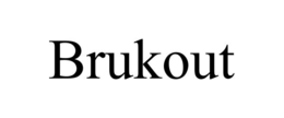 BRUKOUT trademark