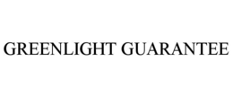 GREENLIGHT GUARANTEE trademark