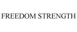 FREEDOM STRENGTH trademark