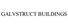 GALVSTRUCT BUILDINGS trademark