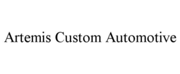 ARTEMIS CUSTOM AUTOMOTIVE trademark