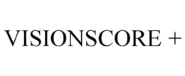 VISIONSCORE + trademark