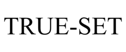 TRUE-SET trademark