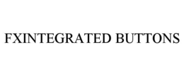 FXINTEGRATED BUTTONS trademark