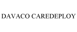 DAVACO CAREDEPLOY trademark
