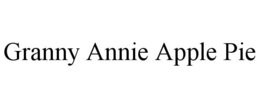 GRANNY ANNIE APPLE PIE trademark