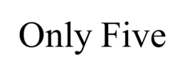 ONLY FIVE trademark