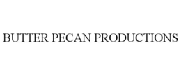 BUTTER PECAN PRODUCTIONS trademark