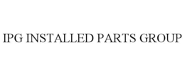 IPG INSTALLED PARTS GROUP trademark