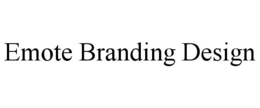 EMOTE BRANDING DESIGN trademark