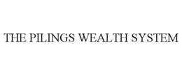 THE PILINGS WEALTH SYSTEM trademark