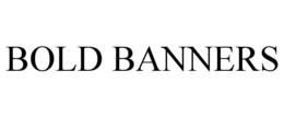 BOLD BANNERS trademark
