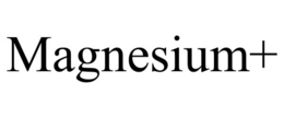 MAGNESIUM+ trademark